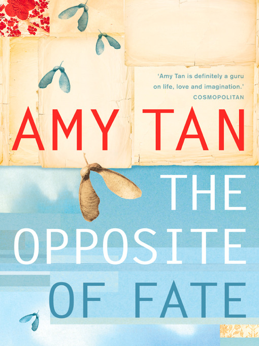 Title details for The Opposite of Fate by Amy Tan - Wait list